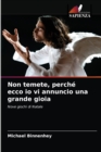 Non temete, perche ecco io vi annuncio una grande gioia - Book