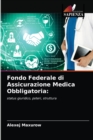 Fondo Federale di Assicurazione Medica Obbligatoria - Book
