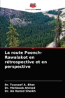 La route Poonch-Rawalakot en retrospective et en perspective - Book