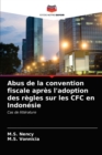 Abus de la convention fiscale apres l'adoption des regles sur les CFC en Indonesie - Book