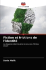 Fiction et frictions de l'identite - Book