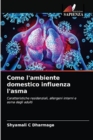 Come l'ambiente domestico influenza l'asma - Book