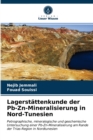Lagerstattenkunde der Pb-Zn-Mineralisierung in Nord-Tunesien - Book