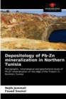 Depositology of Pb-Zn mineralization in Northern Tunisia - Book