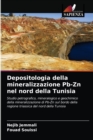 Depositologia della mineralizzazione Pb-Zn nel nord della Tunisia - Book