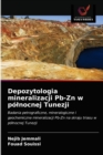 Depozytologia mineralizacji Pb-Zn w polnocnej Tunezji - Book