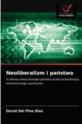 Neoliberalizm i pa&#324;stwo - Book