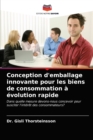 Conception d'emballage innovante pour les biens de consommation a evolution rapide - Book