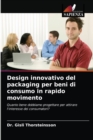 Design innovativo del packaging per beni di consumo in rapido movimento - Book