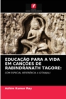 Educacao Para a Vida Em Cancoes de Rabindranath Tagore - Book
