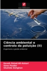 Ciencia ambiental e controlo da poluicao (II) - Book