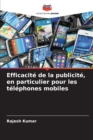 Efficacite de la publicite, en particulier pour les telephones mobiles - Book