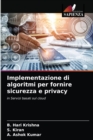 Implementazione di algoritmi per fornire sicurezza e privacy - Book