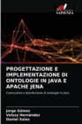 Progettazione E Implementazione Di Ontologie in Java E Apache Jena - Book