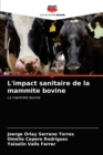 L'impact sanitaire de la mammite bovine - Book