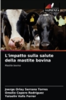 L'impatto sulla salute della mastite bovina - Book