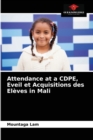 Attendance at a CDPE, Eveil et Acquisitions des Eleves in Mali - Book