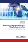 Hepatoprotective activity of Allophyllus serratus - Book