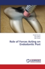 Role of Forces Acting on Endodontic Post - Book