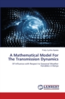 A Mathematical Model For The Transmission Dynamics - Book