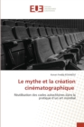 Le mythe et la creation cinematographique - Book