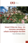 Smart Cities du futur. Un nouveau paradigme urbain ecologique durable - Book