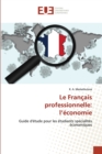 Le Francais professionnelle : l'economie - Book