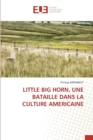 Little Big Horn, Une Bataille Dans La Culture Americaine - Book