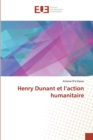 Henry Dunant et l'action humanitaire - Book