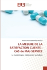 La Mesure de la Satisfaction Clients : CAS de MAJ-SERVICE - Book