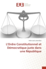 L'Ordre Constitutionnel et Democratique juste dans une Republique - Book