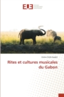 Rites et cultures musicales du Gabon - Book