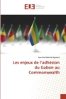 Les enjeux de l'adhesion du Gabon au Commonwealth - Book