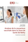 Analyse de la couverture vaccinale dans la Zone de Sante de Rethy - Book