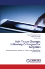 Soft Tissue Changes following Orthognathic Surgeries - Book