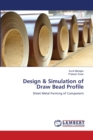 Design & Simulation of Draw Bead Profile - Book