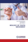 Biology of Tooth Movement - Book