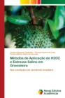 Metodos de Aplicacao de H2O2 e Estresse Salino em Gravioleira - Book