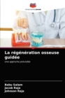 La regeneration osseuse guidee - Book