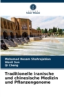 Traditionelle iranische und chinesische Medizin und Pflanzengenome - Book