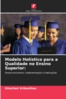 Modelo Holistico para a Qualidade no Ensino Superior - Book