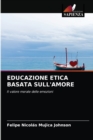 Educazione Etica Basata Sull'amore - Book