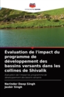 Evaluation de l'impact du programme de developpement des bassins versants dans les collines de Shivalik - Book