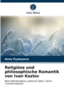 Religiose und philosophische Romantik von Ivan Kozlov - Book