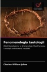 Fenomenologia tautologii - Book