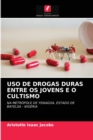 USO de Drogas Duras Entre OS Jovens E O Cultismo - Book