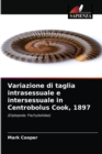 Variazione di taglia intrasessuale e intersessuale in Centrobolus Cook, 1897 - Book
