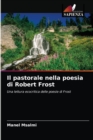 Il pastorale nella poesia di Robert Frost - Book