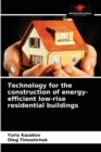 Technology for the construction of energy-efficient low-rise residential buildings - Book
