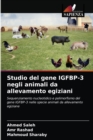 Studio del gene IGFBP-3 negli animali da allevamento egiziani - Book